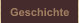 Geschichte