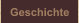Geschichte